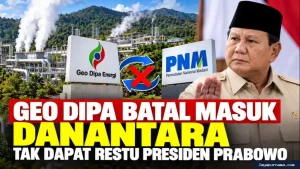 Geo Dipa Energi Batal Masuk Danantara, Tukar Guling dengan PNM Tak Dapat Restu Prabowo